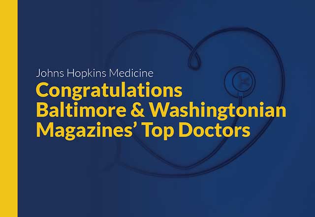 A graphic congratulating Johns Hopkins Medicine's Baltimore & Washingtonian Magazines' Top Doctors. This graphic has a stethoscope in the shape of a heart behind the text.