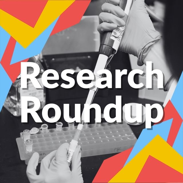 Research Roundup