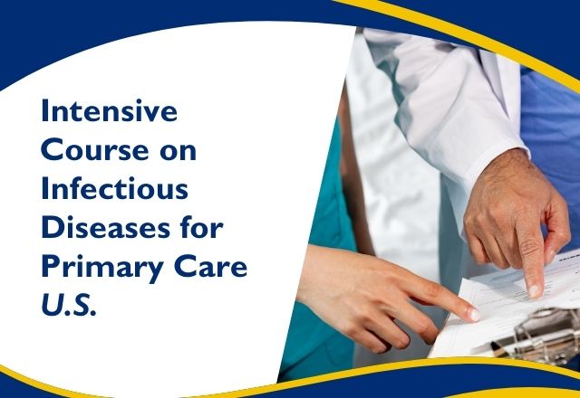 Intensive Course on Infectious Diseases for Primary Care: U.S.