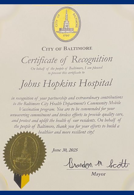 Certificate of Recognition from Baltimore City Mayor Brandon Scott on behalf of the residents of Baltimore recognizing Johns Hopkins Hospital for extraordinary contributions to the Baltimore City Health Departments's Community Mobile Vaccination Program