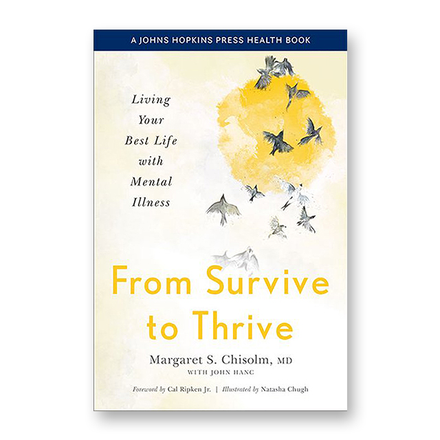 Book cover of From Survive to Thrive: Living Your Best Life with Mental Illness.