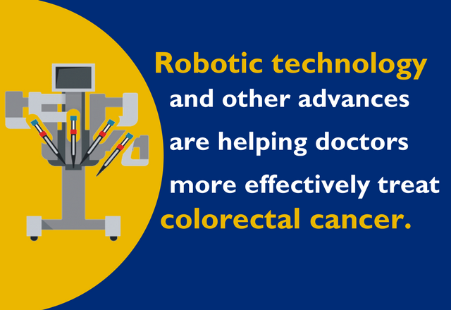 Robotic technology and other advances are helping doctors more effectively treat colorectal cancer.