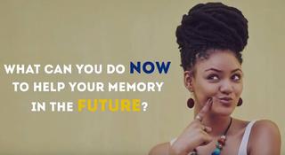 woman next to text that says what can you do now to help your memory in the future?