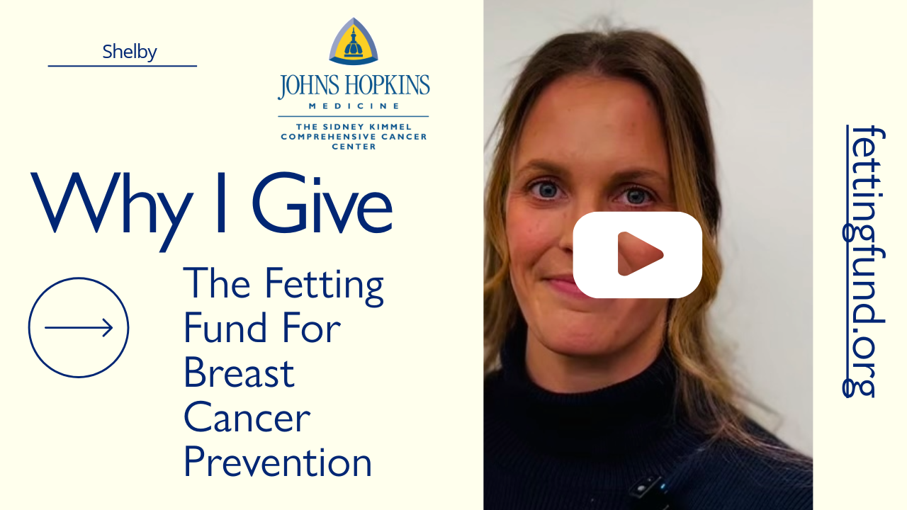 Portrait of a woman smiling subtly, next to text promoting The Fetting Fund for Breast Cancer Prevention by Johns Hopkins Medicine. The tone is supportive.