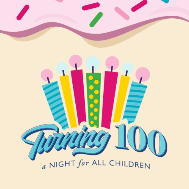 Turning 100: A Night for All Children