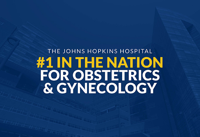 The Johns Hopkins Hospital #1 in the Nation for Obstetrics & Gynecology