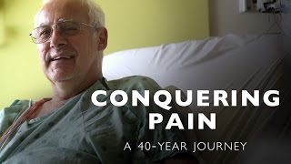 Conquering Pain  A 40Year Journey