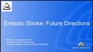 Embolic Stroke Future Directions  Dr Michelle Johansen
