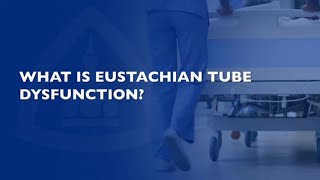 Eustachian Tube Dysfunction  FAQ