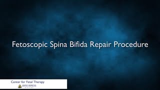 Fetoscopic Spina Bifida Repair Procedure