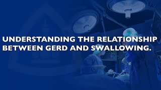 GERD and Swallowing FAQ