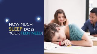How Much Sleep Does Your Teen Need