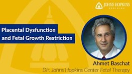 Placental Dysfunction and Fetal Growth Restriction Getting Ahead of the Game