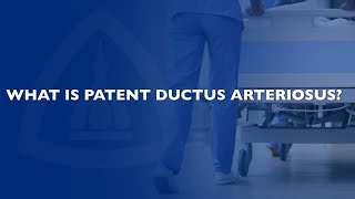 QA  Patent Ductus Arteriosus PDA with John Thomson PhD MBBS