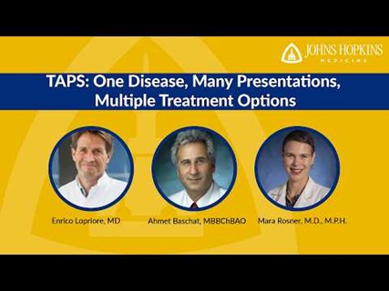 TAPS One Disease Many Presentations Multiple Treatment Options