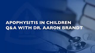 What is Apophysitis  QA with Aaron Brandt