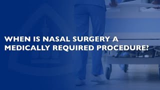 When is Rhinoplasty Nasal Surgery Medically Necessary  QA